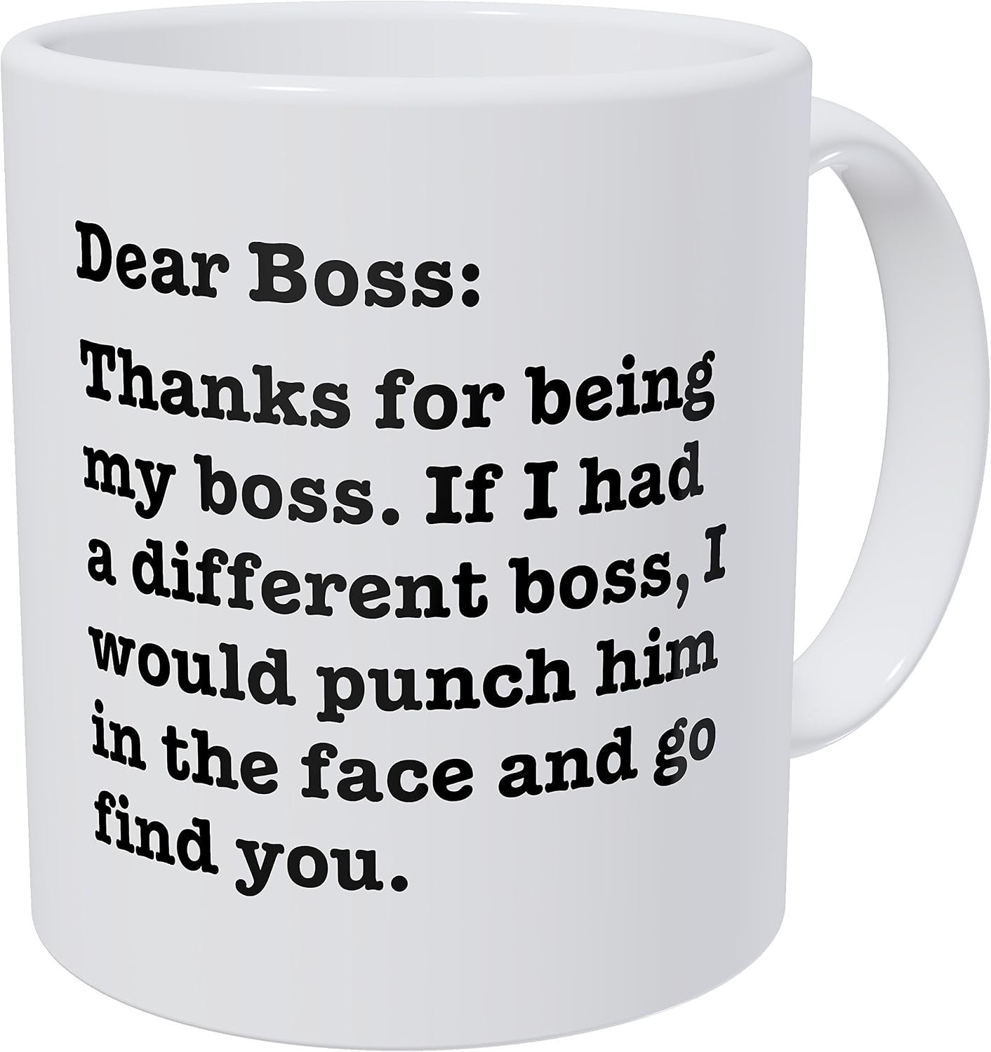 سعر ومواصفات مج قهوة مضحك مطبوع عليه عبارة "Dear Boss, Thanks for Being My Boss, If I Had A Different I Would Punch Him and Find You" سعة 325 ملليلتر من وامبومتوك (B0793DKBD6) على Amazon EG